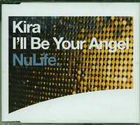 Kira Ill Be Your Angel CDs