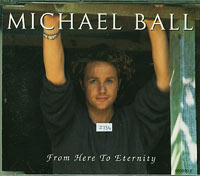 Michael Ball From Here To Eternity CDs