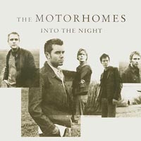 Motorhomes, The Into The Night CDs