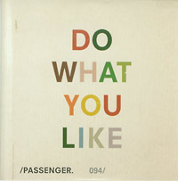 Passenger Do What You Like CDs