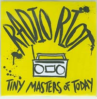 Tiny Masters of Today Radio Riot CDs