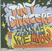 Tiny Dancers Hannah We Know CDs