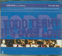 Todd Terry Its Over Love CDs