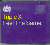 Triple X Feel The Same CDs