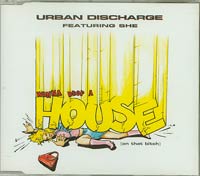 Urban Discharge Wanna Drop A House CDs