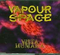Vapour Space Vista Humana CDs