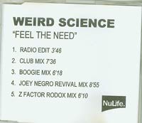 Weird Science Feel The Need CDs