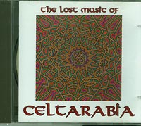 Celtarabia The lost music of Celtarabia CD