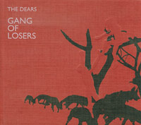 The Dears Gang Of Losers CD