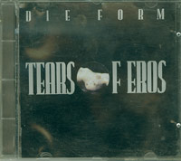 Die Form Tears of Eros CD