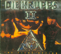 Die Krupps II ? The Final Option CD