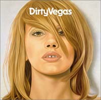 Dirty Vegas, Dirty Vegas £5.00