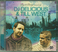 Big and Dirty Sounds by, Dj Delicious and Till West