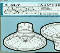 DJ Miko Whats Up  CDs