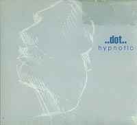 Hypnotic , Dot 5.00