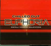 Various Euphoria Chilled Out mix by Solar Stone 2xCD Various Euphoria Chilled Out mix by Solar Stone 2xCD