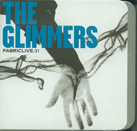 Various Fabriclive 31 The Glimmers CD Various Fabriclive 31 The Glimmers CD