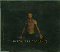 Faithless  God is a DJ   CDs