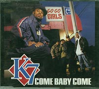 K7  Come Baby Come  on Big Life CDs