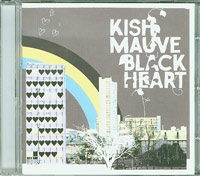 Kish Mauve  Black Heart CD