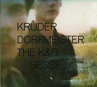 Kruder & Dorfmeister The K&D sessions 2xCD Kruder & Dorfmeister The K&D sessions 2xCD