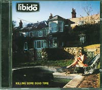 Libido  Killing some dead Time CD