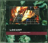 Locust Weathered Well  CD