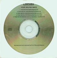 Locust Your Selfish Ways rare promo  CDs