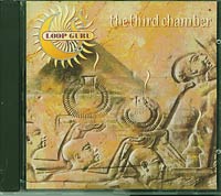 Loop Guru The third Chamber  CD
