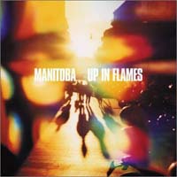 Manitoba Up in Flames  CD