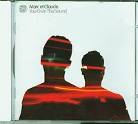 Marc et Claude  You Own the Sound CD