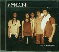 Maroon 5 1.22.03.Acoustic CD