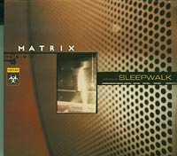 Matrix Sleepwalk CD