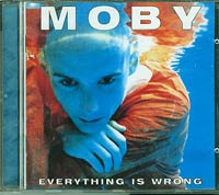 Moby Everything is wrong   CD