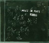 Mouse on Mars Instrumentals CD