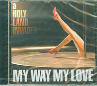 My Way My Love   A Holy Land Invader  pre-owned CD single for sale