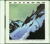 Nostromo No such thing as silence CD