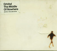 The middle of nowhere , Orbital £2.00