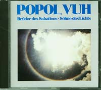 Popol Vuh Bruder des Schattens  CD