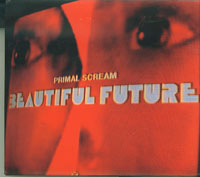 Primal Scream  Beautiful Future CD