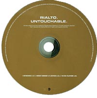 Untouchable , Rialto