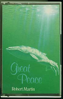 Robert Martin Great Peace cassette