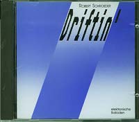 Robert Schroeder Driftin CD