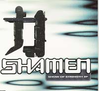 Shamen Show of strength ep CDs