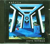 Steve Hillman Matrix CD