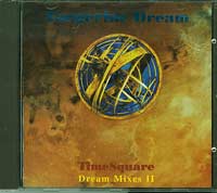Tangerine Dream  Time Square Dream Mixes II CD