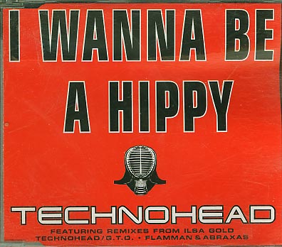 Technohead I wanna be a hippy GTO mix CDs