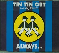 Tin Tin Out Always  CDs