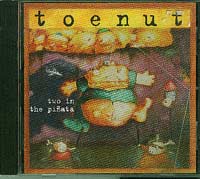 Toenut Two in the pinata CD